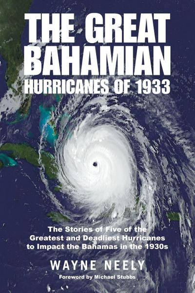 The Great Bahamian Hurricanes of 1933