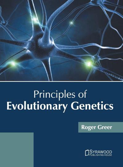 Principles of Evolutionary Genetics