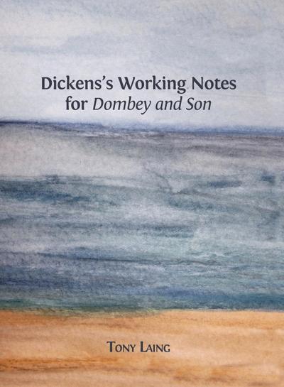 Dickens’s Working Notes for ’Dombey and Son’