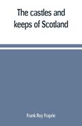 The castles and keeps of Scotland