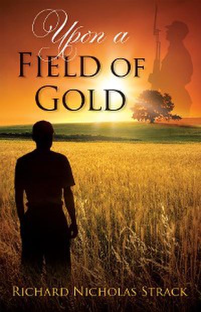 Upon a Field of Gold