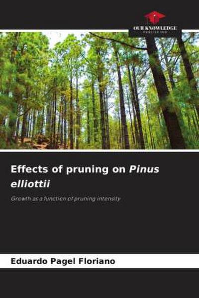 Effects of pruning on Pinus elliottii