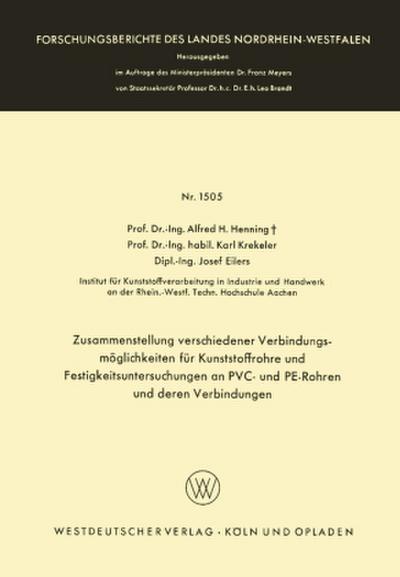 Zusammenstellung verschiedener Verbindungsmöglichkeiten für Kunststoffrohre und Festigkeitsuntersuchungen an PVC- und PE-Rohren und deren Verbindungen