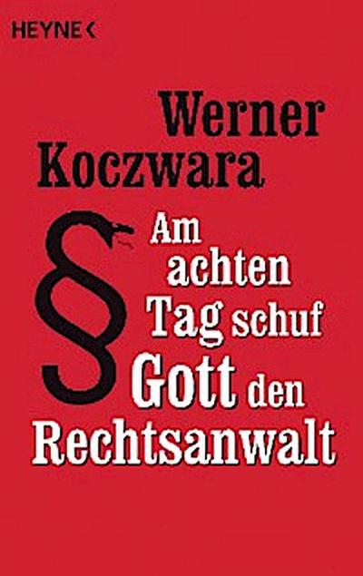 Am achten Tag schuf Gott den Rechtsanwalt