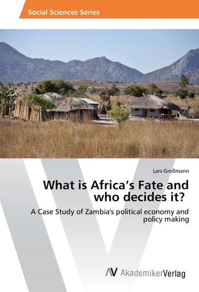 What is Africa¿s Fate and who decides it?