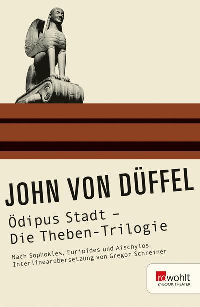 Ödipus Stadt - Die Theben-Trilogie