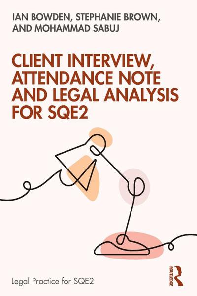 Client Interview, Attendance Note and Legal Analysis for SQE2