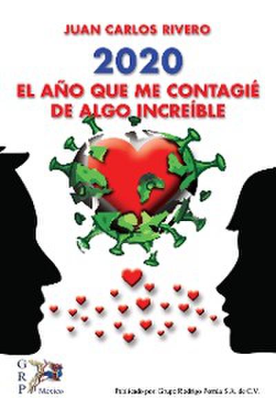 2020 El año que me contagie de algo increible
