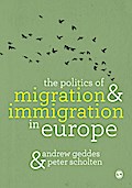 The Politics of Migration and Immigration in Europe