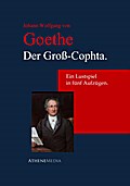 Der Groß-Cophta. - Johann Wolfgang von Goethe