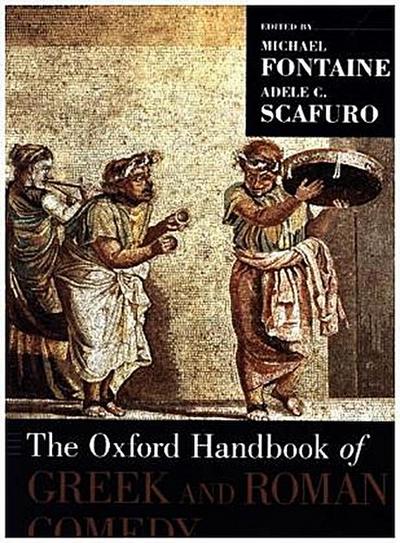 Oxford Handbook of Greek and Roman Comedy