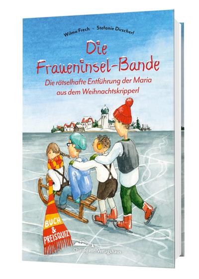 Die Fraueninsel-Bande - Die rätselhafte Entführung der Maria aus dem Weihnachtskripperl