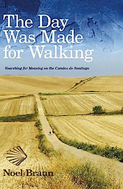 The Day Was Made for Walking