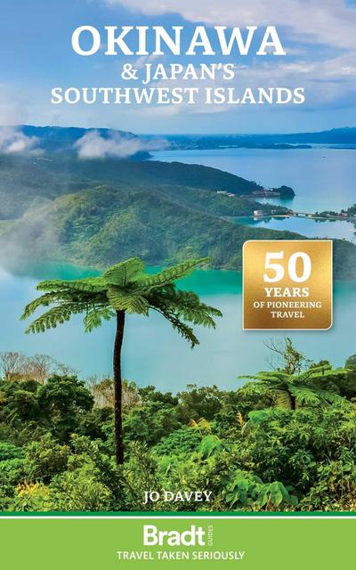 Okinawa and Japan’s Southwest Islands