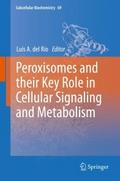 Peroxisomes and their Key Role in Cellular Signali