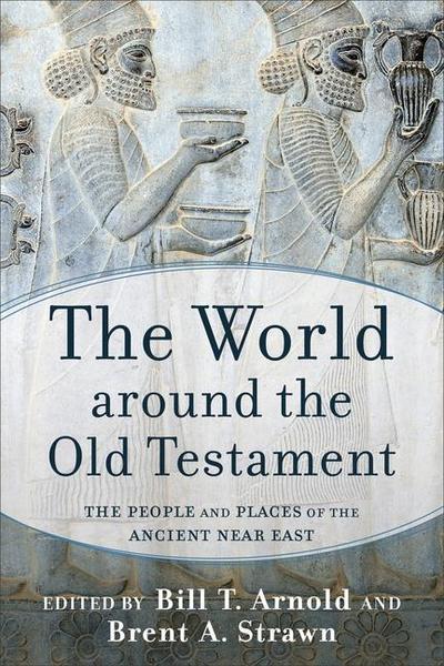 The World Around the Old Testament