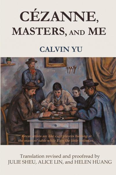 CÉZANNE, MASTERS, AND ME