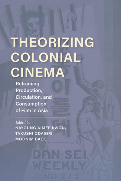 Theorizing Colonial Cinema