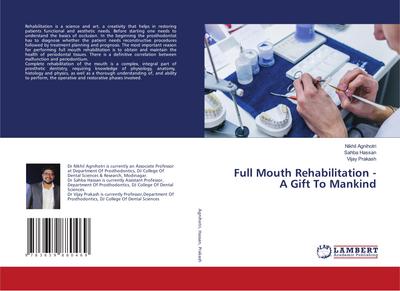 Full Mouth Rehabilitation - A Gift To Mankind