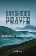 Dangerous Prayer