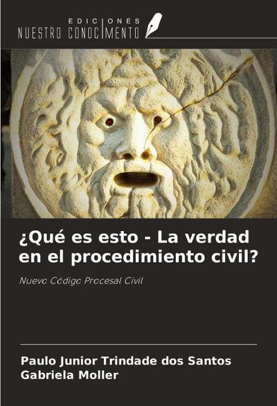 ¿Qué es esto - La verdad en el procedimiento civil?