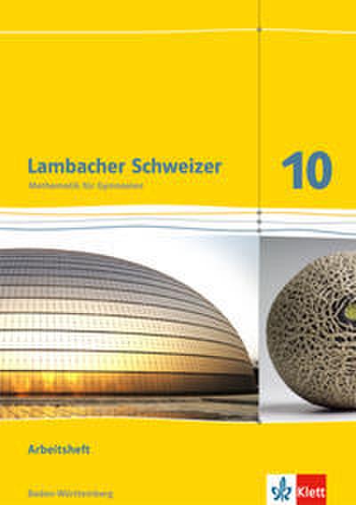 Lambacher Schweizer Mathematik 10. Ausgabe Baden-Württemberg