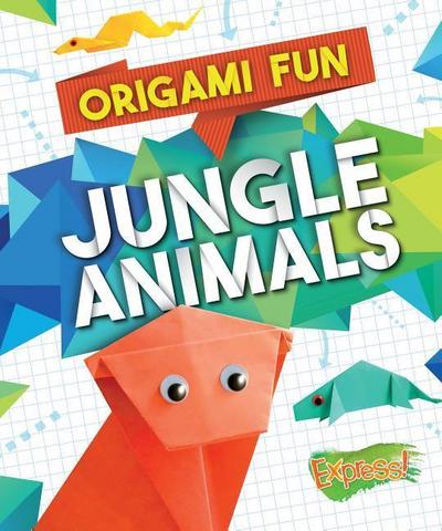 Origami Fun: Jungle Animals