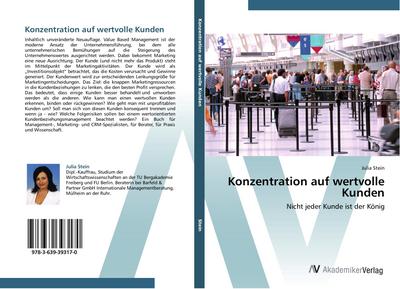 Konzentration auf wertvolle Kunden
