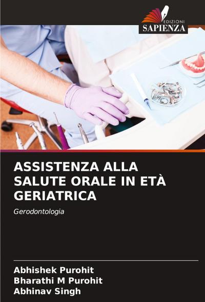 ASSISTENZA ALLA SALUTE ORALE IN ETÀ GERIATRICA