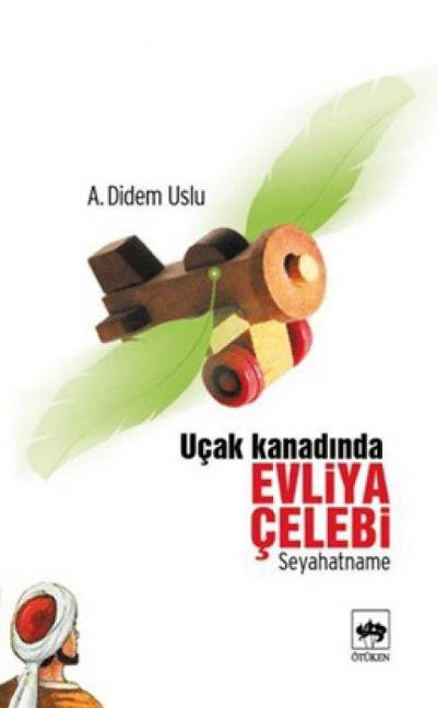 Ucak Kanadinda Evliya Celebi