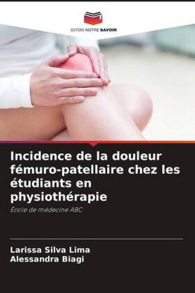 Incidence de la douleur fémuro-patellaire chez les étudiants en physiothérapie