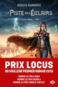 Le Sixième Monde, T1 : La Piste des éclairs