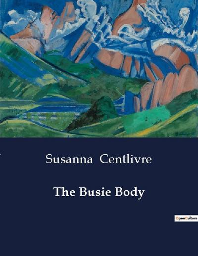 The Busie Body