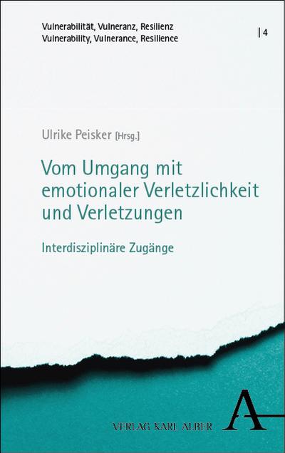 Vom Umgang mit emotionaler Verletzlichkeit und Verletzungen
