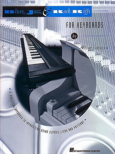 Blues, Jazz & Rock Riffs for Keyboards - William T. Eveleth