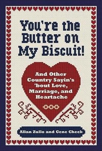 You’re the Butter on My Biscuit!