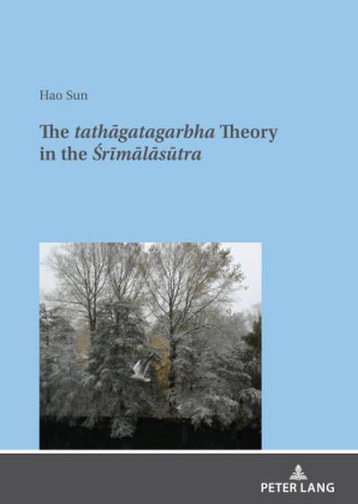 The tath¿gatagarbha Theory in the ¿r¿m¿l¿s¿tra