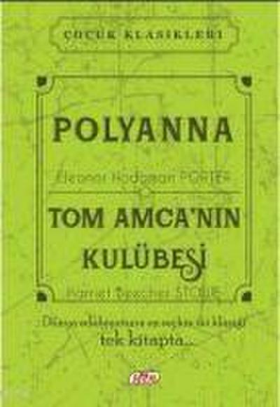 Polyanna - Tom Amcanin Kulübesi