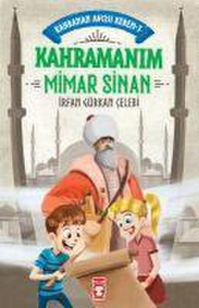 Kahramanim Mimar Sinan