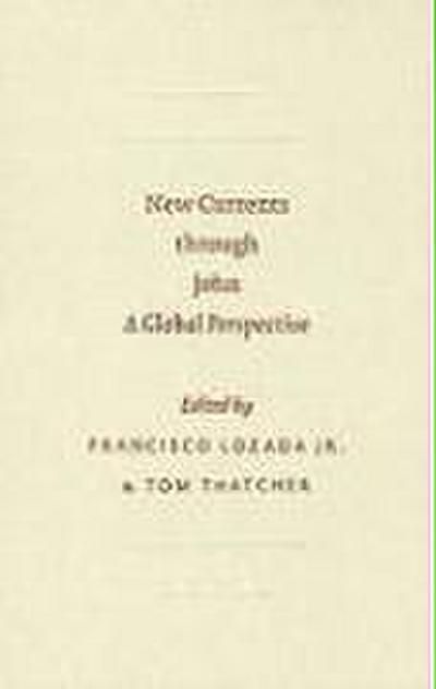 New Currents Through John: A Global Perspective