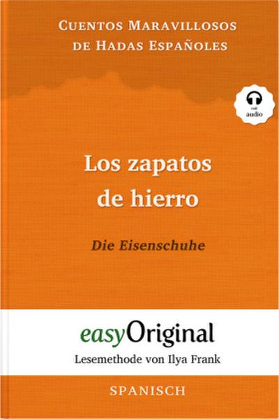 Los zapatos de hierro / Die Eisenschuhe (Buch + Audio-CD) - Lesemethode von Ilya Frank - Zweisprachige Ausgabe Spanisch-Deutsch, m. 1 Audio-CD, m. 1 Audio, m. 1 Audio
