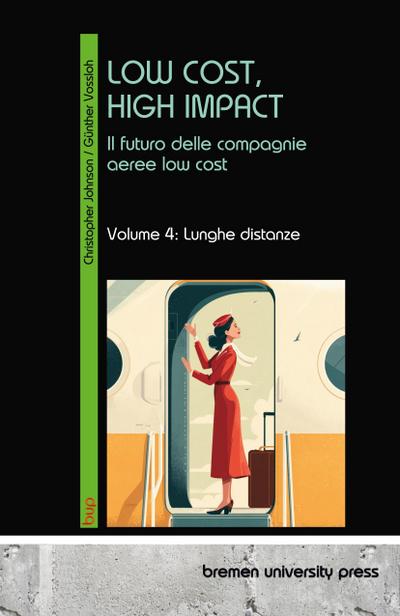 LOW COST, HIGH IMPACT: Il futuro delle compagnie aeree low cost