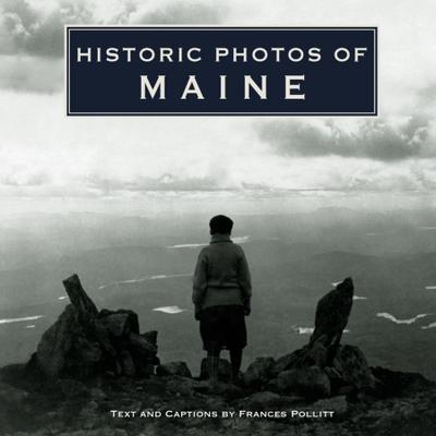 HISTORIC PHOTOS OF MAINE