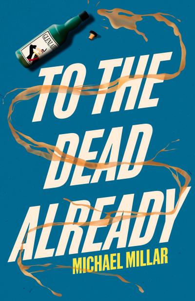 To the Dead Already