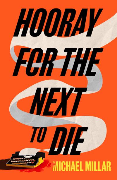 Hooray for the Next to Die