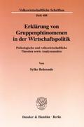 Erklärung von Gruppenphänomenen in der Wirtschafts