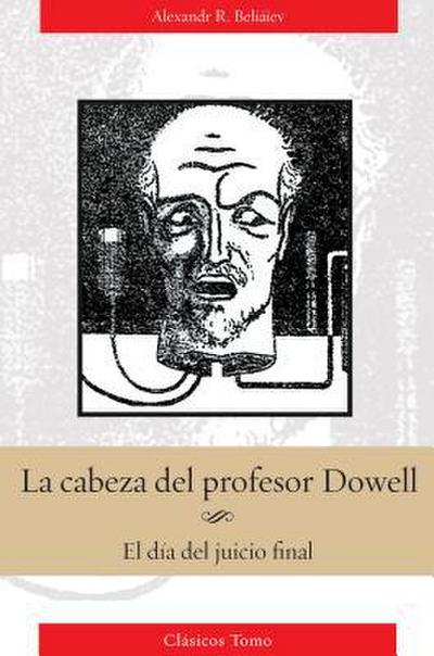 Cabeza del Profesor Dowell