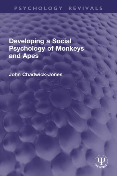 Developing a Social Psychology of Monkeys and Apes