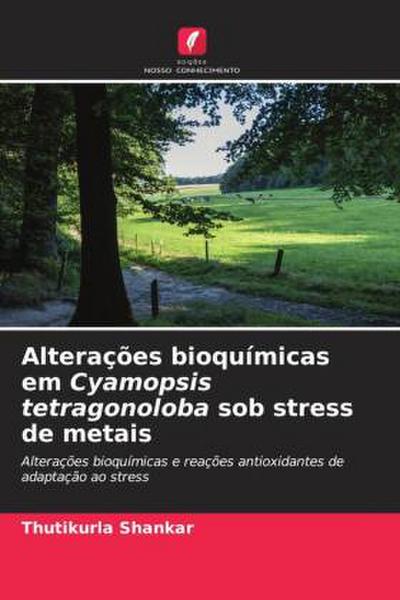 Alterações bioquímicas em Cyamopsis tetragonoloba sob stress de metais