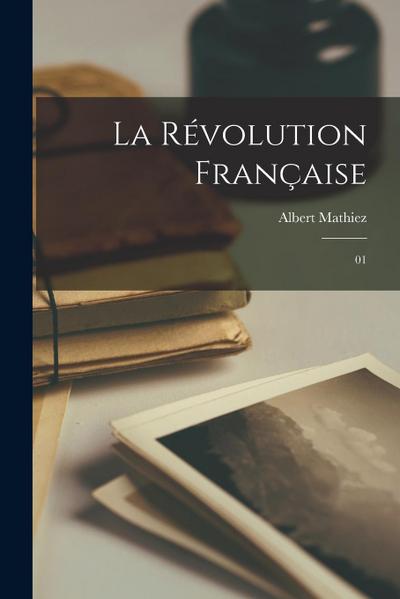 La Révolution française: 01